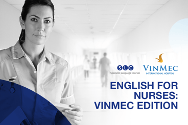 English for Nurses: VINMEC Edition