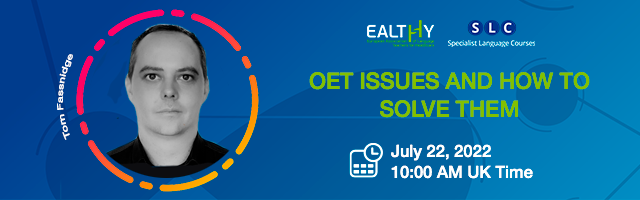OET ISSUES AND HOW TO SOLVE THEM